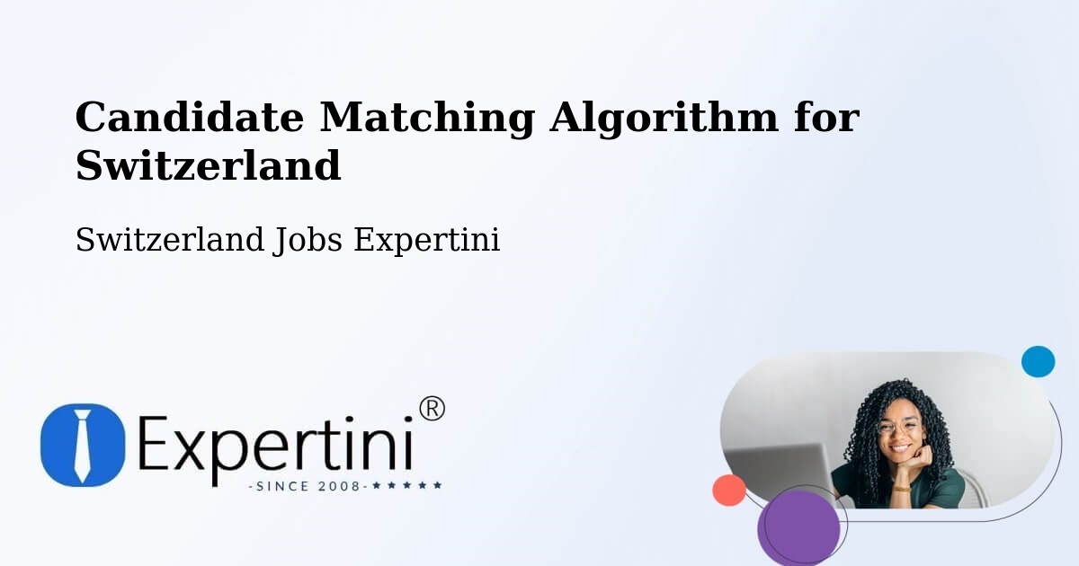 Candidate Matching Algorithm Overview – Bubikon - Switzerland Jobs Expertini