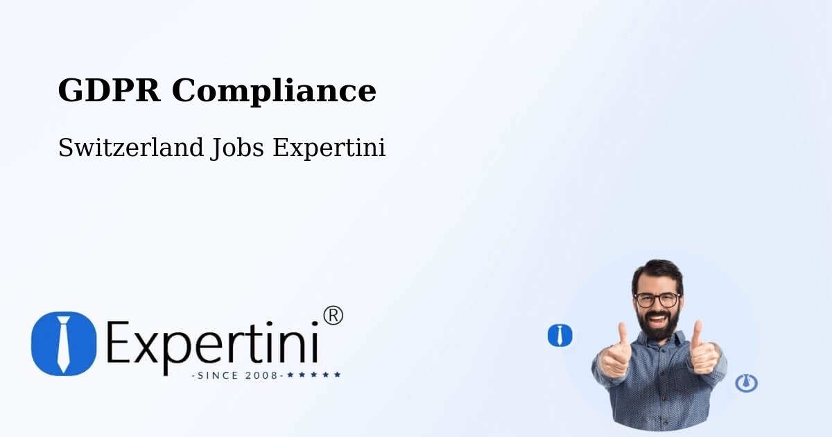 EU GDPR Compliance Statement – Bubikon - Switzerland Jobs Expertini