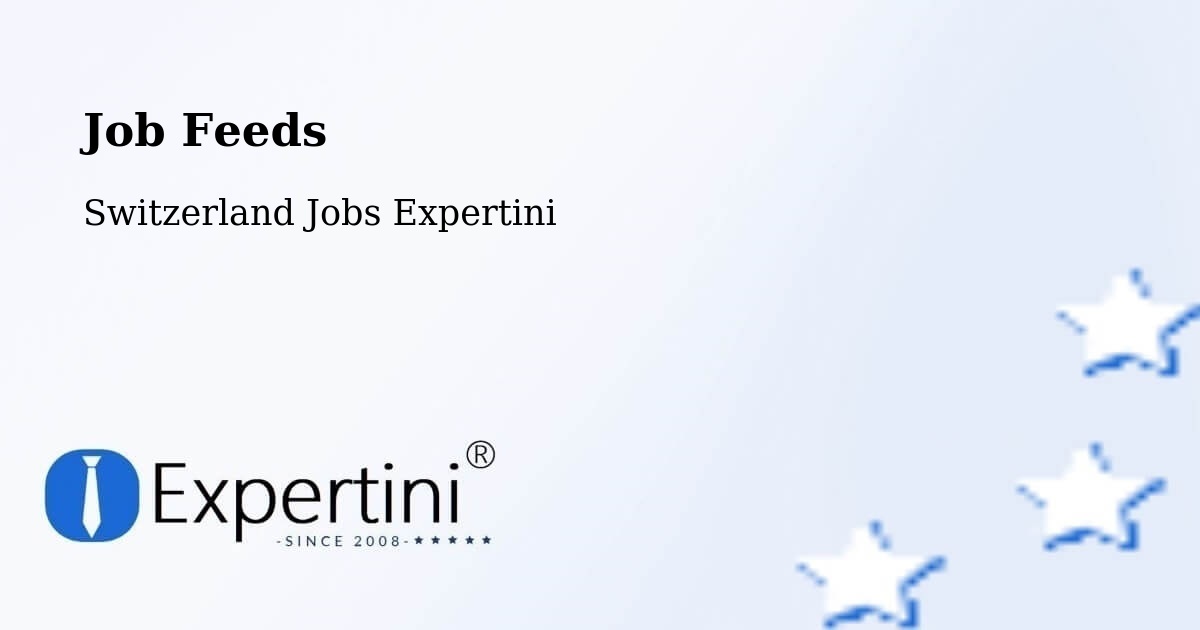 Job Listings Feed – Bubikon - Switzerland Jobs Expertini