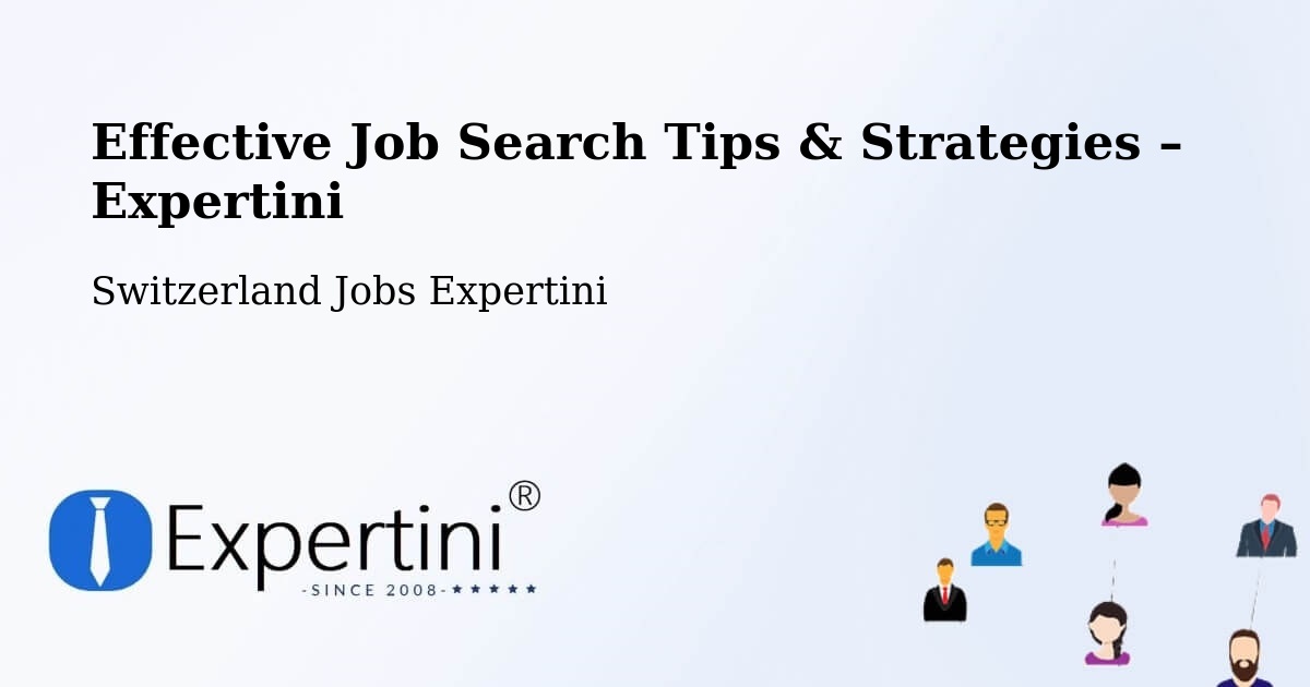 Job Search Tips & Strategies for Job Seekers – Bubikon - Bubikon, Switzerland Jobs Expertini