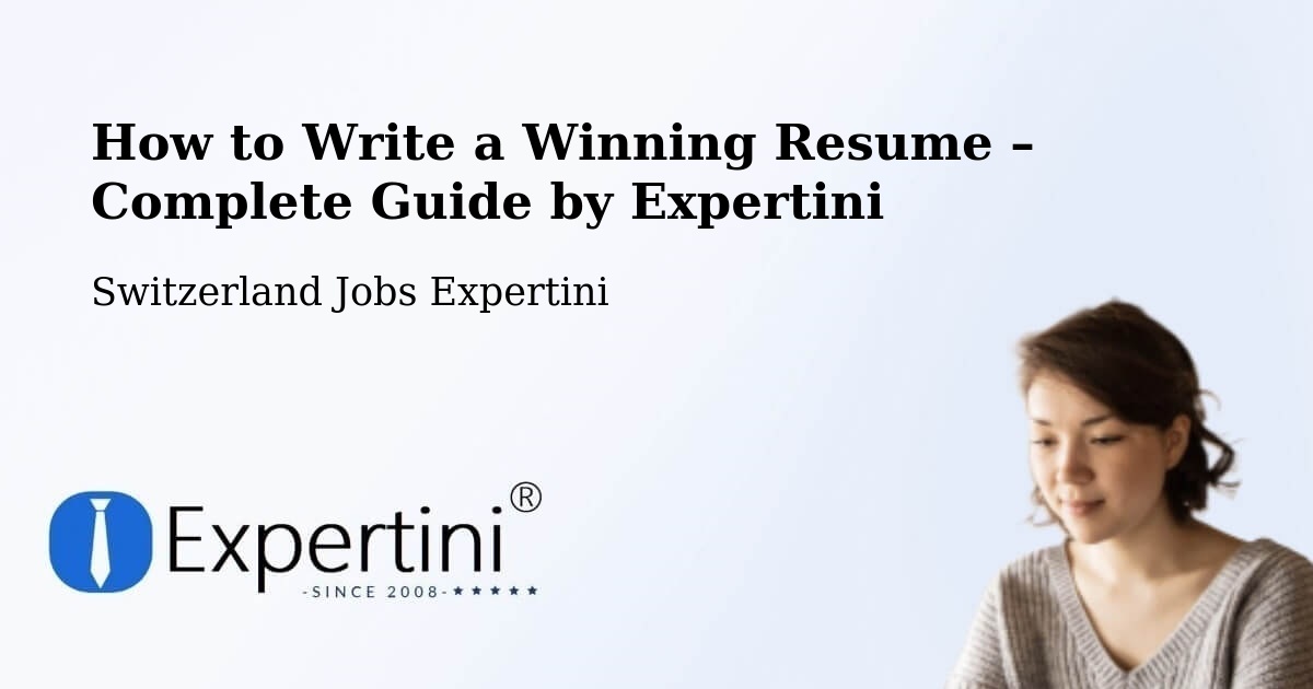 Resume Writing Guide for Job Seekers – Bubikon - Bubikon, Switzerland Jobs Expertini